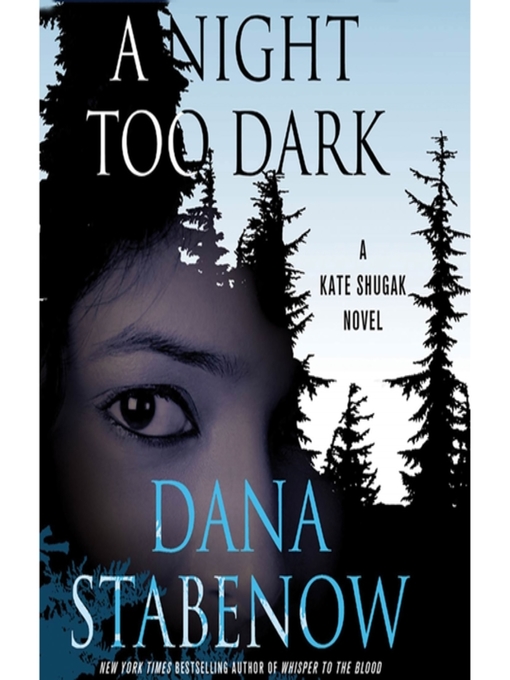 Title details for A Night Too Dark by Dana Stabenow - Available